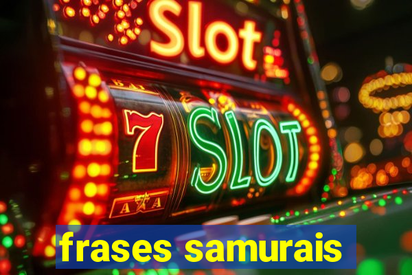 frases samurais